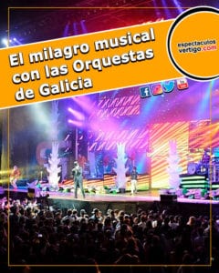 El-milagro-musical-con-las-orquestas-de-Galicia